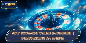 Sexy Baccarat Online sa PLAYTIME | Pinakamainit na Casino